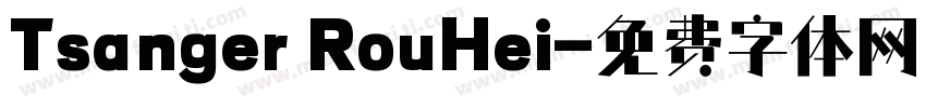 Tsanger RouHei字体转换